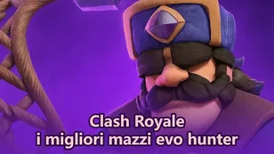 I migliori mazzi Hunter Evo in Clash Royale: domina l'Arena con giocate Hunter di livello superiore