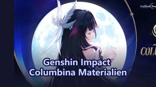 Genshin Impact Columbina Materialien Guide