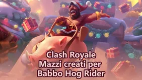 Clash Royale Hoggy Jolly Holiday: Mazzi creati per Babbo Hog Rider
