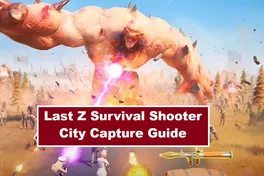 Last Z City Capture Guide: Best Tactics to Conquer and Defend Cities
