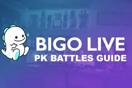 Bigo Live PK Battles Guide: How to Win More PKs & Increase Your Ranking