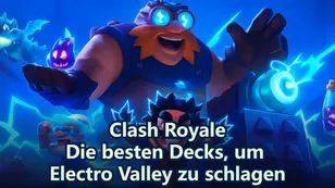 Top-Decks für Arena 11 (Electro Valley) in Clash Royale für 2025