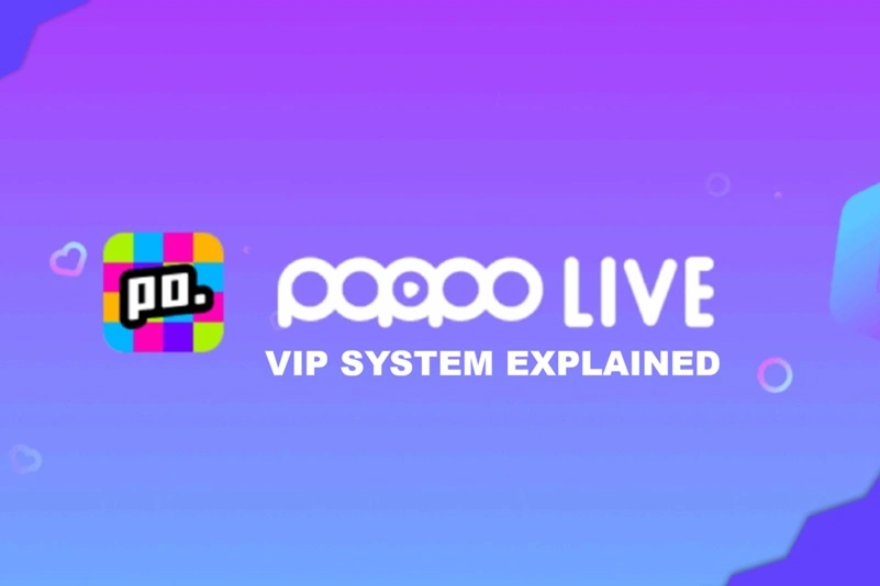 Poppo Live VIP System Explained: Benefits, Perks & How to Unlock Them