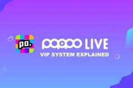 Poppo Live VIP System Explained: Benefits, Perks & How to Unlock Them