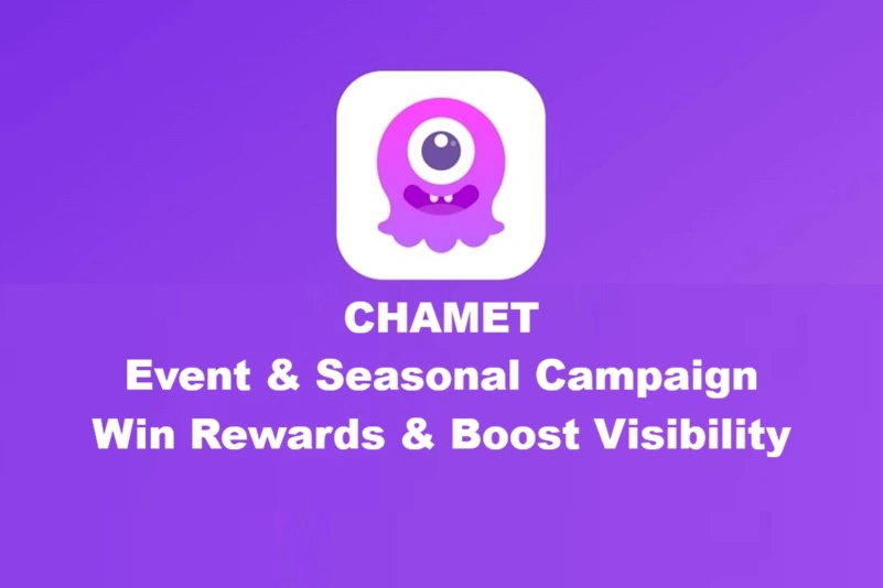 Chamet Event & Seasonal Campaign Guide - How to Win Rewards & Boost Visibility