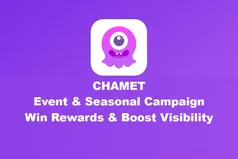 Chamet Event & Seasonal Campaign Guide - How to Win Rewards & Boost Visibility