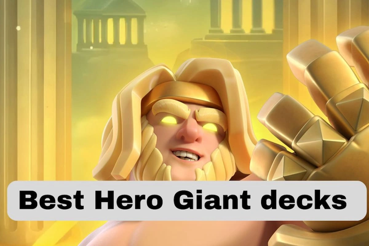 Best Hero Giant decks in Clash Royale