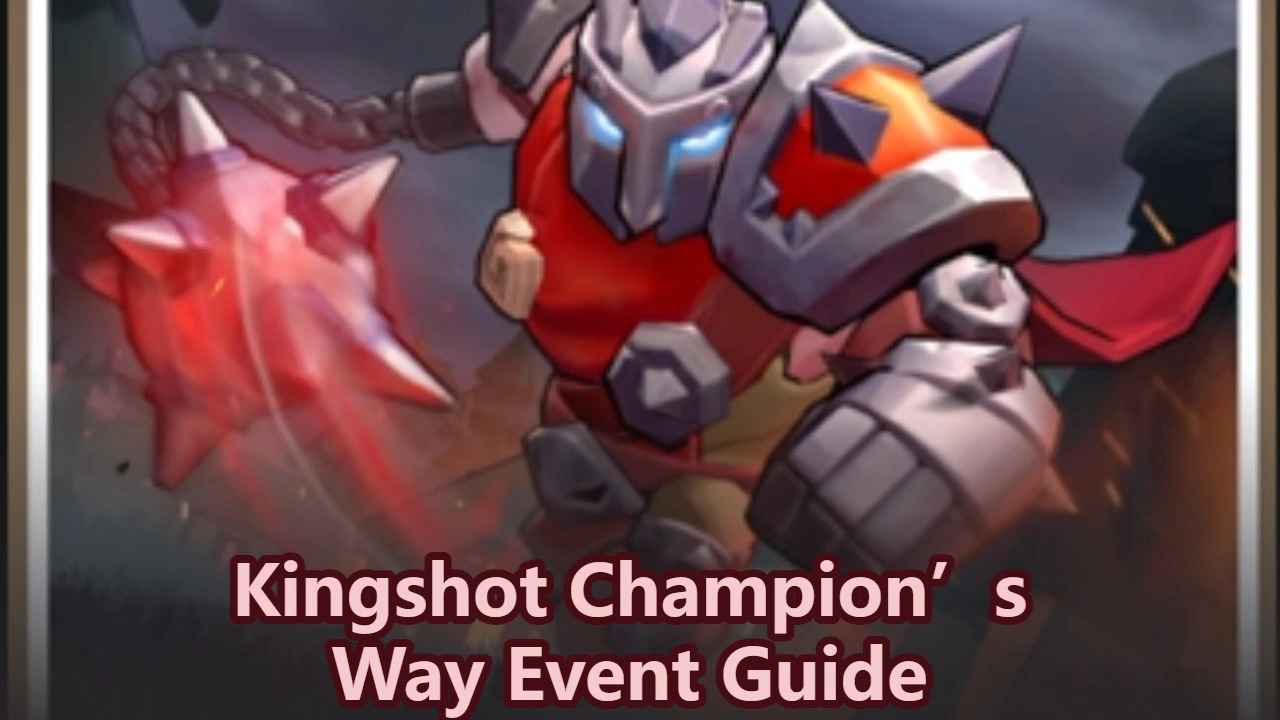 Kingshot Champion’s Way Event Guide 2025
