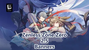 Zenless Zone Zero 2.5 Banners Revealed! Ye Shunguang & Zhao Debut