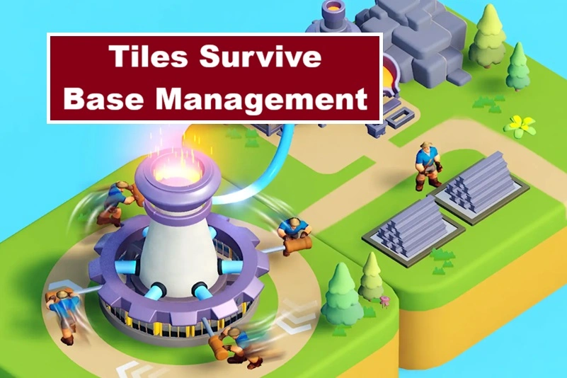 Guide de gestion de base Tiles Survive - Meilleures stratégies et astuces pour les ressources