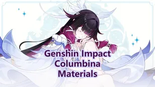 Columbina Ascension, Weapon & Talent Materials | Genshin Impact
