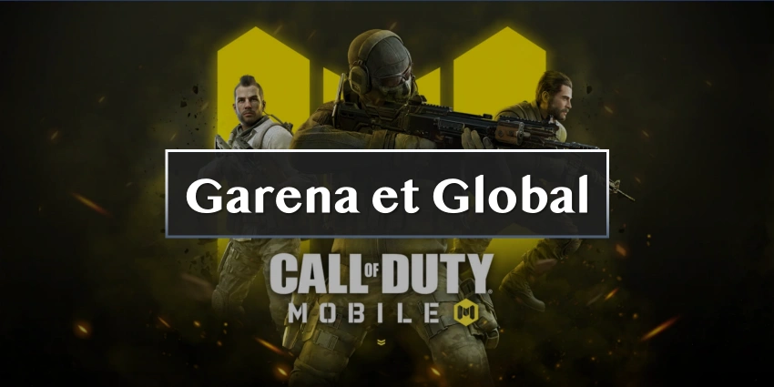 Quelle est la différence entre Garena et Global dans CODM ?