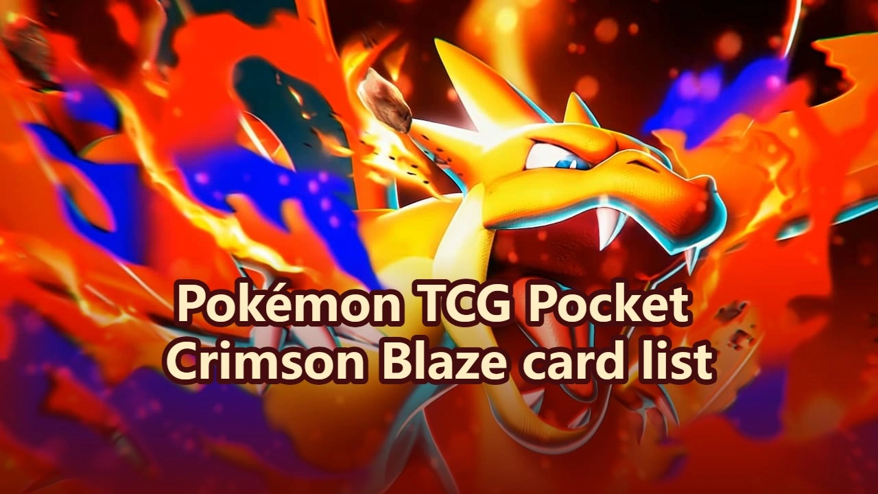 Complete Pokémon TCG Pocket Crimson Blaze (B1a) card list