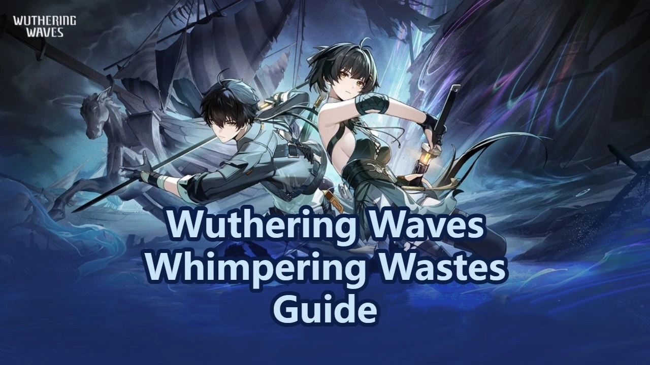 Руководство по Плачущим Пустошам | Wuthering Waves