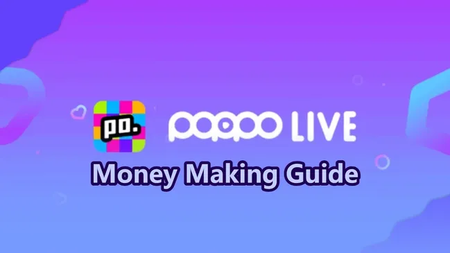 How to Make Money on Poppo Live: A Complete Earnings Breakdown