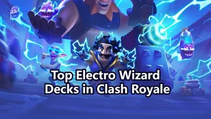 Meilleurs decks avec le Sorcier Électro à utiliser dans Clash Royale