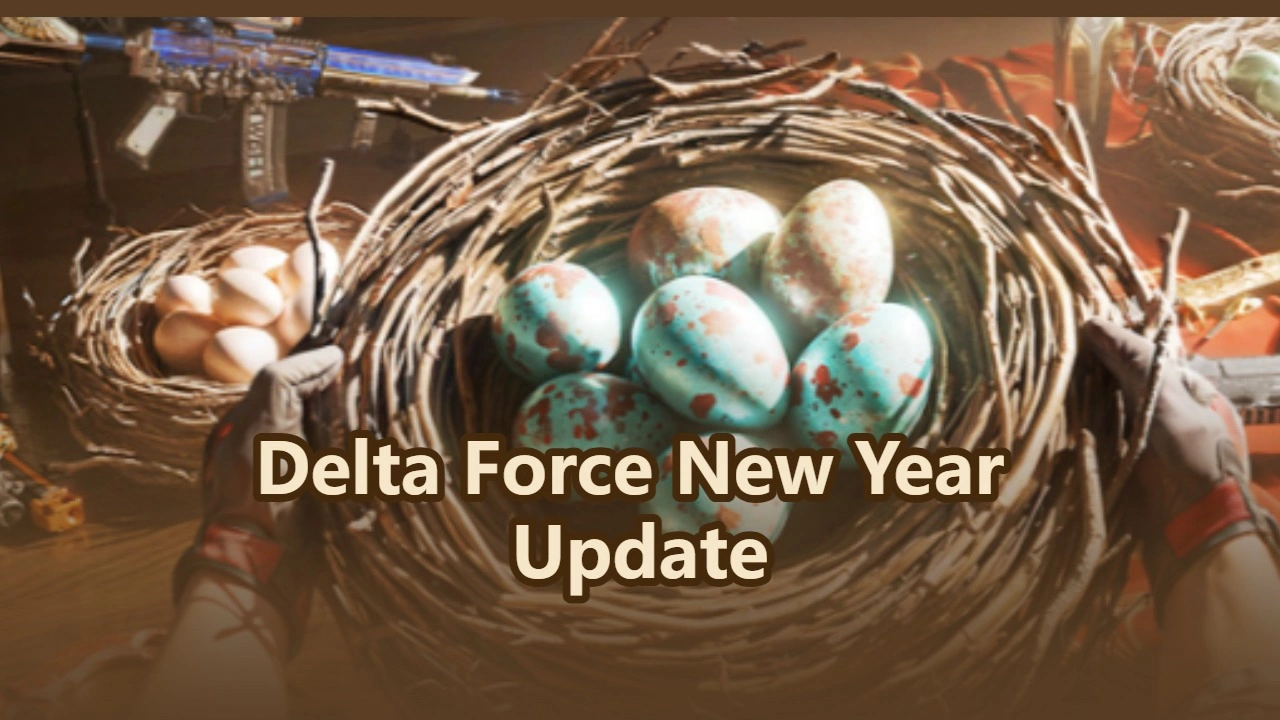 Delta Force Pembaruan Tahun Baru: Acara Luky Nest (Pasar Gelap), Uji Coba Space City 2.0 dan Lainnya!