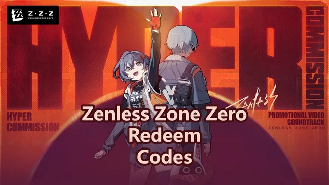Zenless Zone Zero (ZZZ) 3.0 Redeem Codes - For June 2026