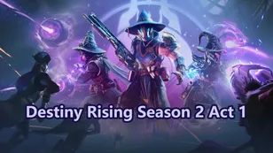 Destiny Rising Season 2 Act 1 Guide: Full Walkthrough, Objectives, Rewards & Tips