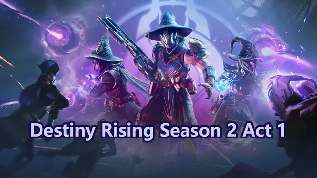 Destiny Rising Season 2 Act 1 Guide: Full Walkthrough, Objectives, Rewards & Tips
