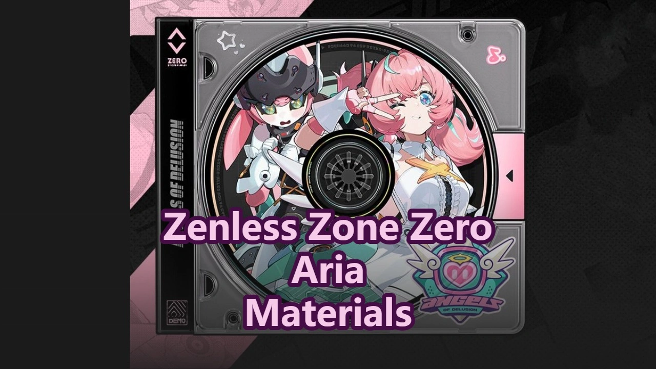 Aria Promotion, Skill & Signature W-Engine Materials | Zenless Zone Zero
