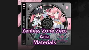 Aria Promotion, Skill & Signature W-Engine Materials | Zenless Zone Zero