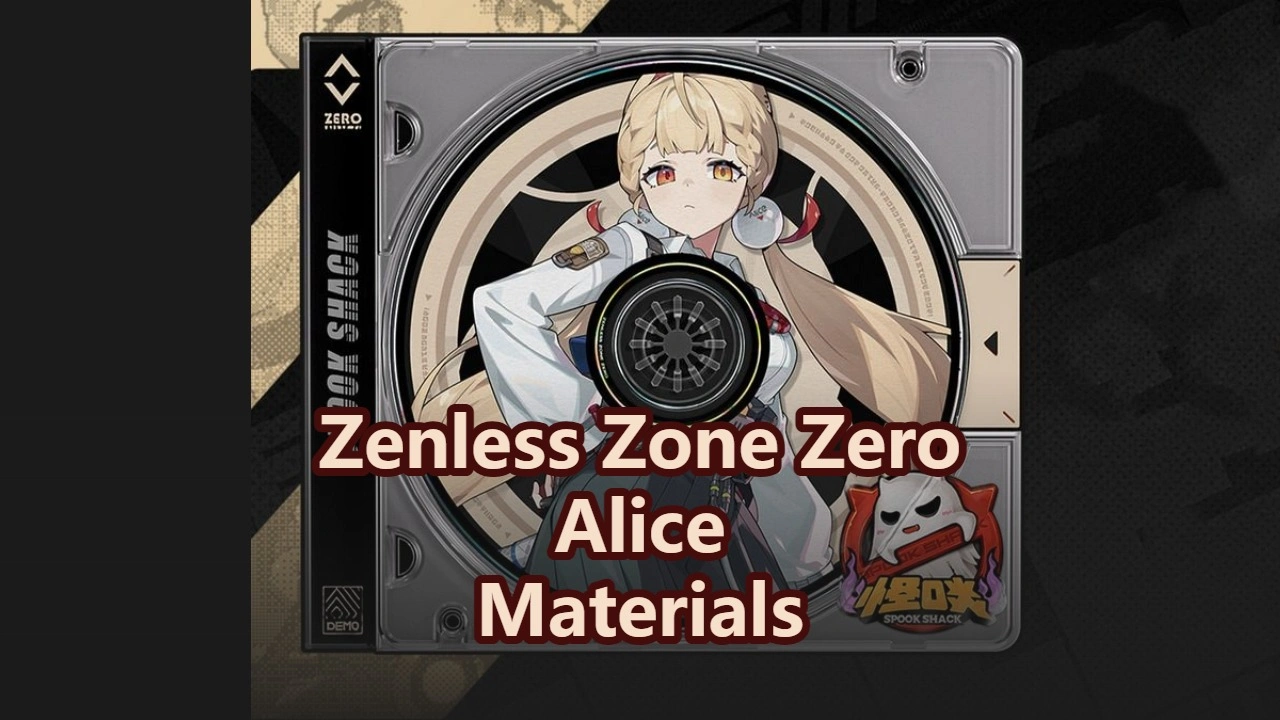 Alice Promotion, Skill & Signature W-Engine Materials | Zenless Zone Zero