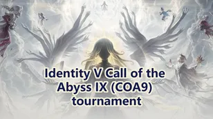All Identity V Call of the Abyss IX (COA9) tournament details