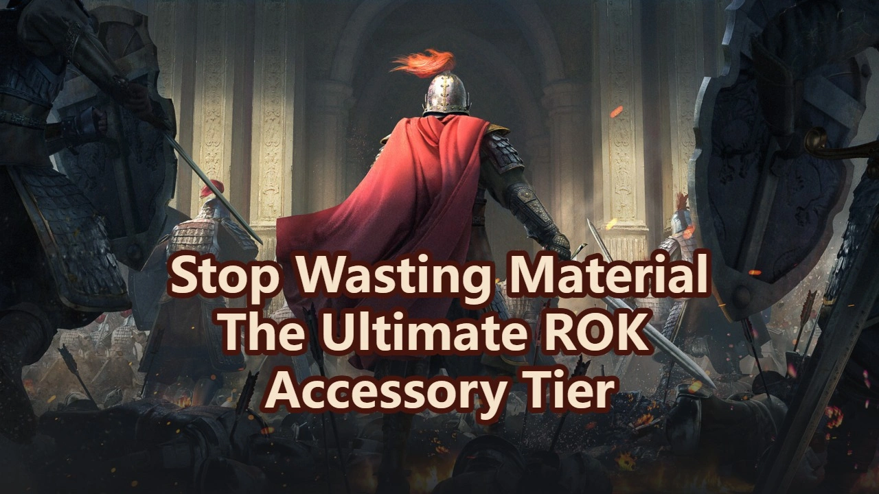 Rise of Kingdoms Accessory Tier List 2026: What You Need to Craft