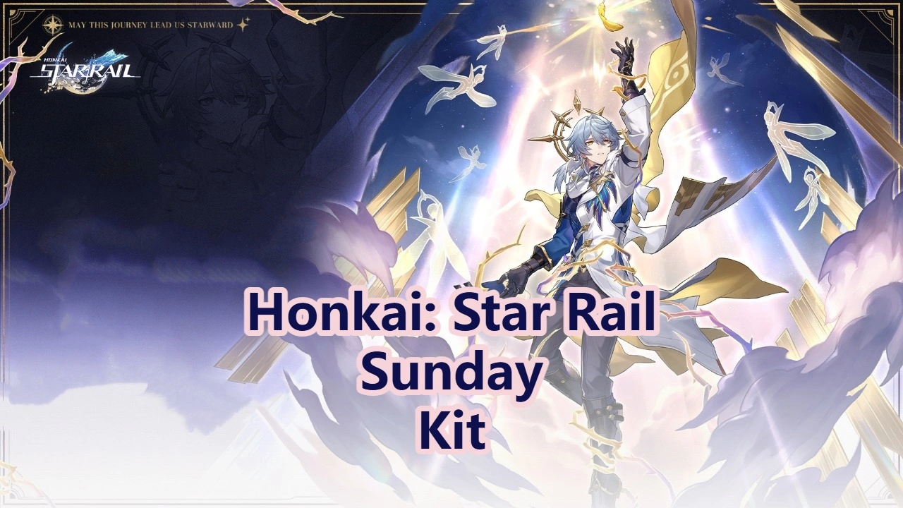 Honkai Star Rail Sunday Kit Revealed! Skills, Traces and Eidolons