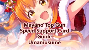 Umamusume Mayano Top Gun SSR Speed Support Card Guide