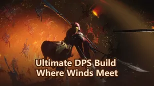 Лучший билд для максимального урона (DPS) в игре Where Winds Meet