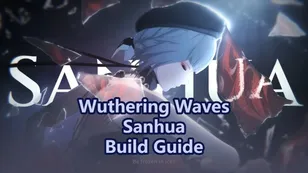 Руководство по сборке Санхуа в Wuthering Waves: Оружие, Эхо и Команды!