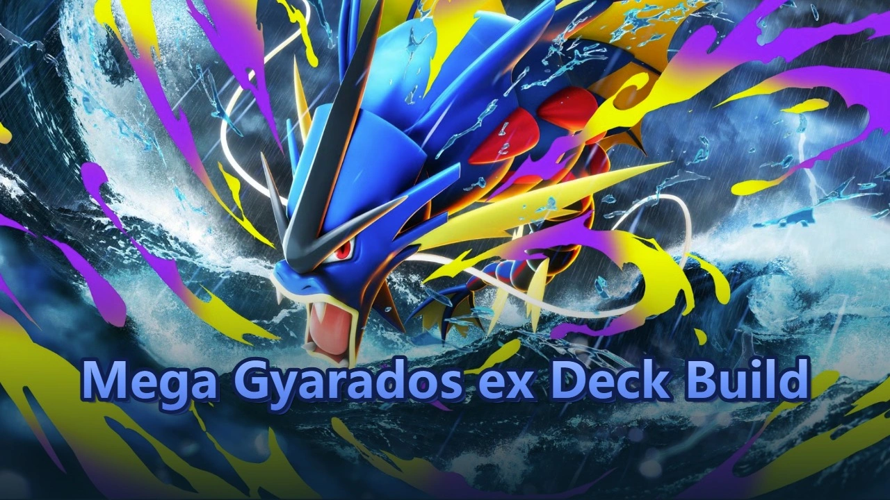 A Comprehensive Guide to Building Your Mega Gyarados ex Deck