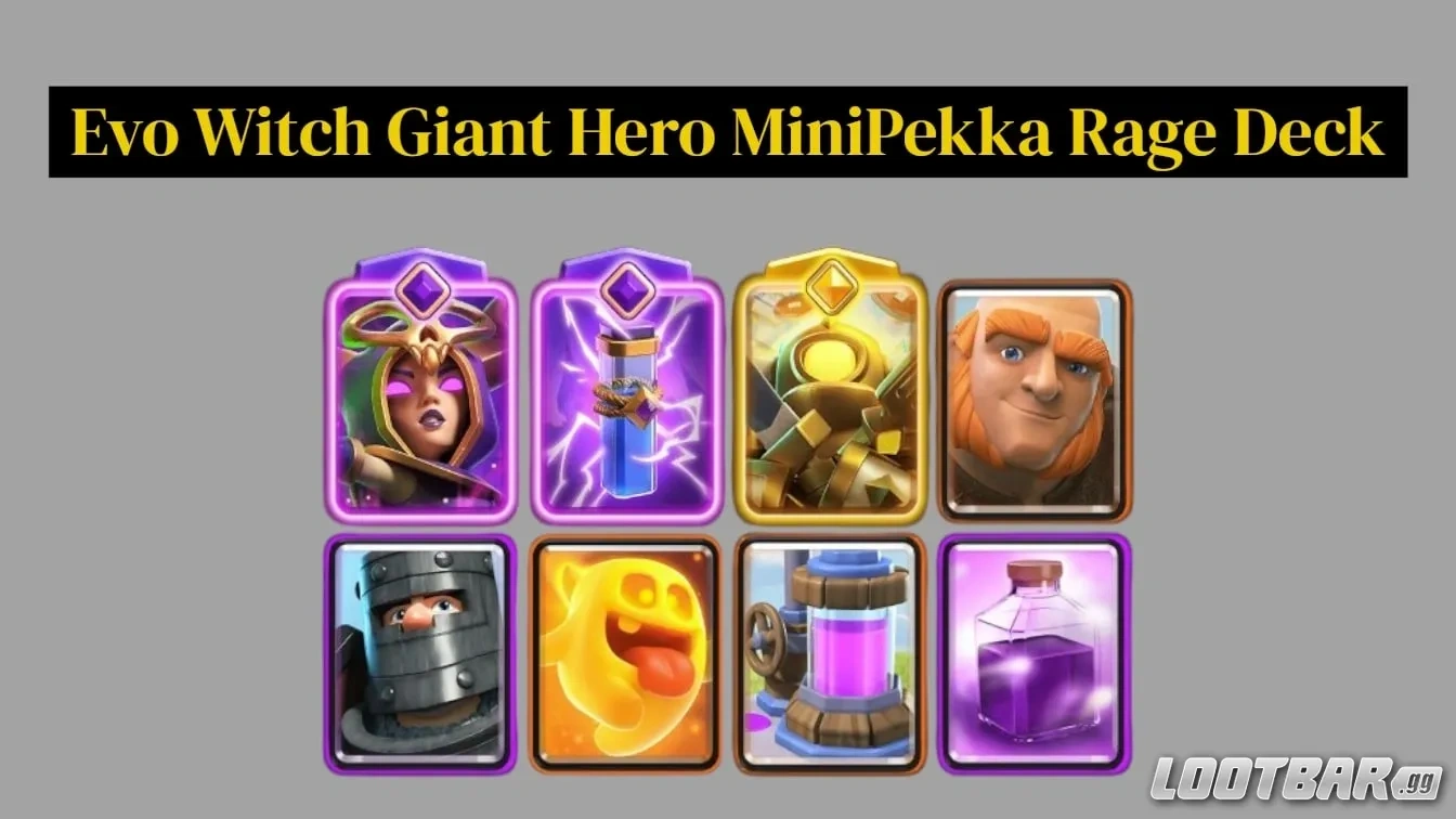 Evo Witch Giant Hero MiniPekka Rage Deck