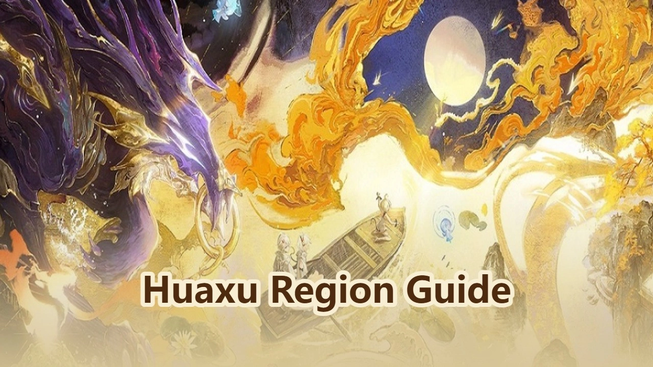 Master the Huaxu Region with Our Strategy in Duet Night Abyss