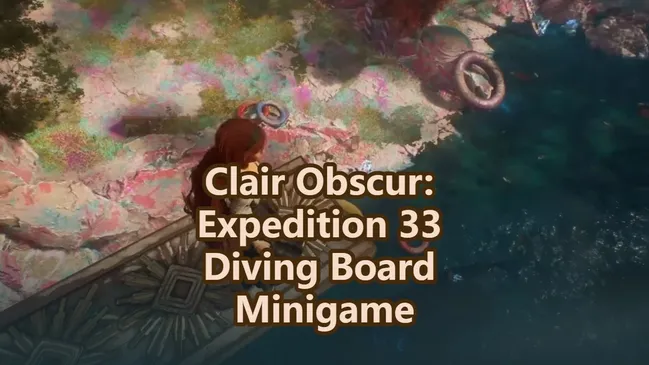 How to Clear the Diving Board Minigame in Clair Obscur: Expedition 33