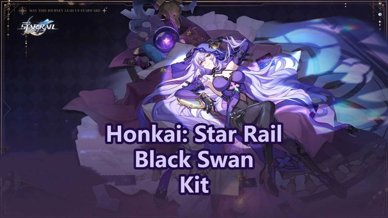 [V4.0] Black Swan Buffs, Kit & Eidolons | Honkai: Star Rail