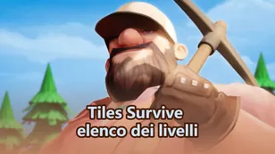 Classifica dei livelli degli eroi di Tiles Survive - I migliori eroi classificati