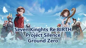 Project Silence Ground Zero: Exploring the New PvE Content in Seven Knights Re:Birth