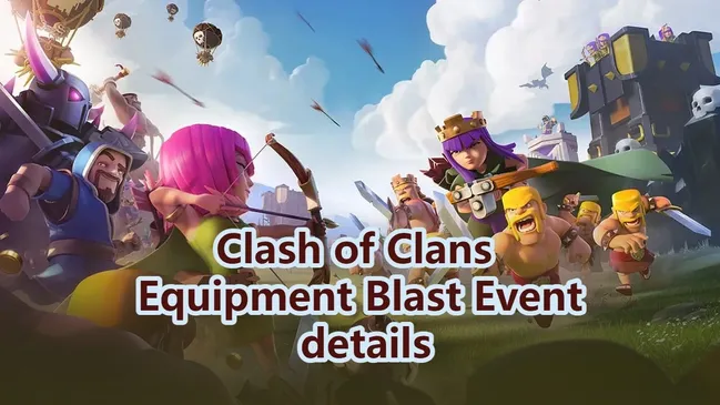 Clash of Clans Equipment Blast Event reward details