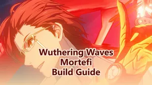 Wuthering Waves Mortefi Build Guide: Weapons, Echoes and Teams!