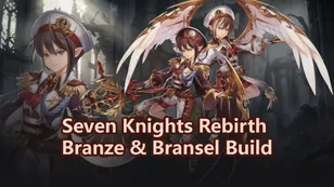 Seven Knights Re:BIRTH Branze & Bransel Build: Mastering the Dark Twins