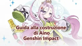 Build, Armi e Composizioni di Squadra di Aino in Genshin Impact!