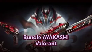 Bundle AYAKASHI di Valorant: Prezzo, Data di Uscita e Presentazione!