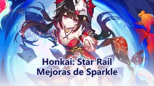 [V4.0] Mejoras de Sparkle, Habilidades y Eidolones | Honkai: Star Rail