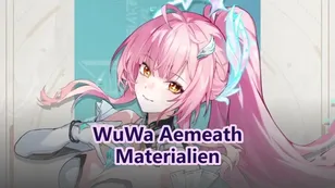 Wuthering Waves Aemeath Materialien im Überblick