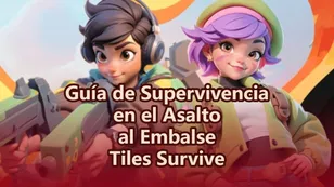 Guía de Supervivencia en el Asalto al Embalse de Tiles – Consejos, Estrategias y Recompensas