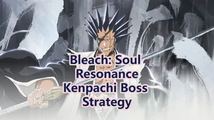 How to Clear Battle Fever III in Bleach: Soul Resonance - Kenpachi Boss Strategy Guide