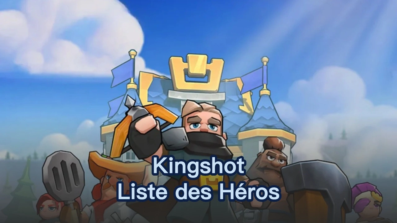Liste des niveaux des héros Kingshot 2026 : Meilleurs héros légendaires dans lesquels investir en début de partie